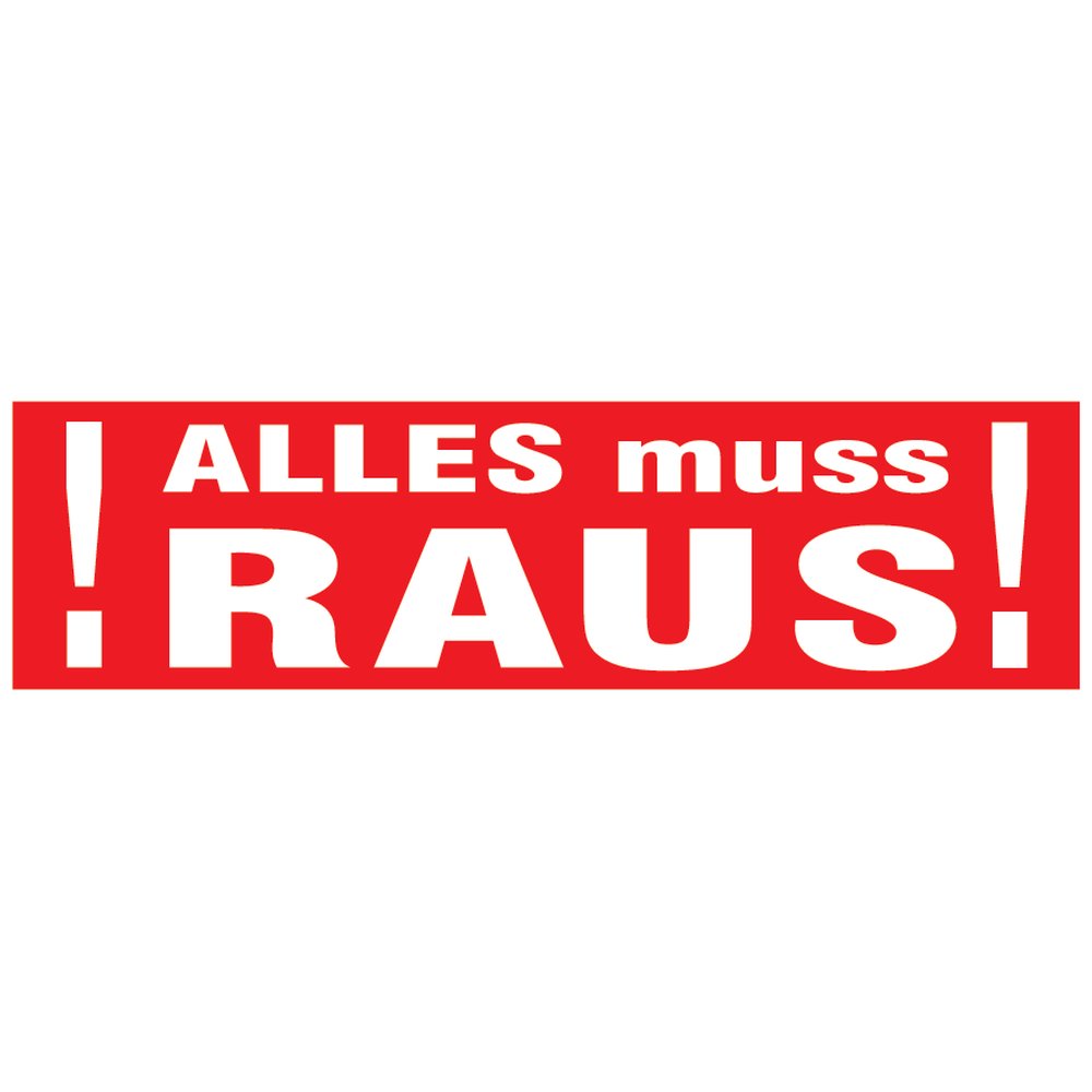 Ankleber Alles muss RAUS 138 x 40 cm